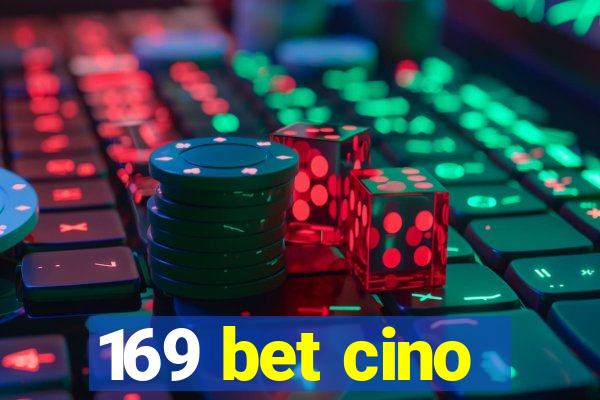 169 bet cino